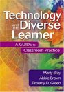 Technology and the Diverse Learner  A Guide to Classroom Practice
