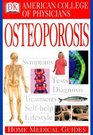 American College of Physicians Home Medical Guide Osteoporosis