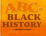 The ABCs of Black History A Children's Guide