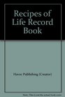Recipes of Life Record Book