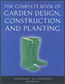 The Complete Book of Garden Design Construction and Planting