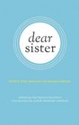 Dear Sister Letters From Survivors of Sexual Violence