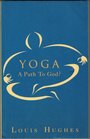 Yoga A Path to God