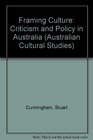 Framing Culture Criticism and Policy in Australia
