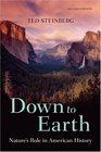 Down to Earth Nature's Role in American History