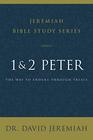 1 and 2 Peter The Way to Endure Through Trials
