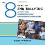 The 8 Keys to End Bullying Activity Book Companion Guide for Parents  Educators