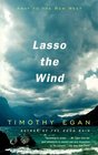 Lasso the Wind : Away to the New West (Vintage Departures)
