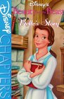 Disney's Beauty and the Beast Belle's Story Belle's Story