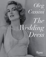 The Wedding Dress Newly Revised and Updated Collector's Edition