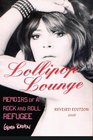 Lollipop Lounge Memoirs Of A Rock And Roll Refugee