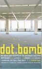 dot.bomb: My Days and Nights at an Internet Goliath