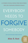 Everybody Needs to Forgive Somebody