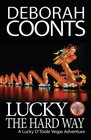 Lucky the Hard Way (The Lucky O'Toole Vegas Adventure Series) (Volume 7)