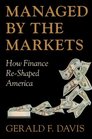 Managed by the Markets How Finance ReShaped America