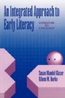 An Integrated Approach to Early Literacy Literature to Language