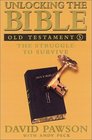 Unlocking the Bible Old Testament Book Five The Struggle to Survive