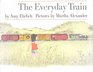 The Everyday Train