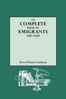 The Complete Book of Emigrants 16071660