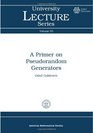 A Primer on Pseudorandom Generators