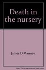 Death in the nursery The secret crime of infanticide