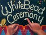 White Bead Ceremony