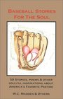 Baseball Stories for the Soul  50 Stories Poems  Other Soulful Inspirations about America's Favorite Pastime