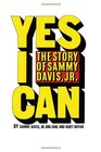 Yes I Can The Story of Sammy Davis Jr