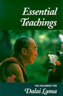 Essential Teachings His Holiness the Dalai Lama