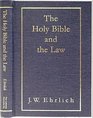 The Holy Bible and the Law