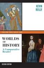 Worlds of History  A Comparative Reader Volume Two Since 1400