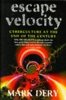 Escape Velocity Cyberculture at the End of the Century
