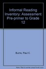 Informal Reading Inventory Assessment Preprimer to Grade 12