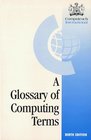 A GLOSSARY OF COMPUTING TERMS TEACHWARE EDITION