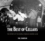 The Best of Cellars The Story of the Worldfamous Cavern Club