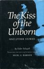 The kiss of the unborn and other stories