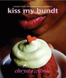 Kiss My Bundt Recipes from the AwardWinning Bakery