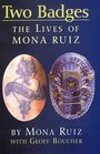 Two Badges The Lives of Mona Ruiz
