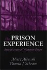 The Prison Experience Special Issues of Women in Prison