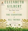 The Signature of All Things (Audio CD) (Unabridged)