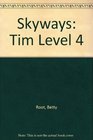 Skyways Tim Level 4