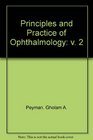 Principles and Practice of Ophthalmology v 2
