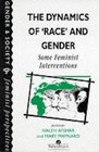 The Dynamics of 'Race' and Gender Some Feminist Interventions