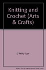 Arts and Crafts Knitting and Crochet