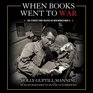 When Books Went to War The Stories That Helped Us Win World War Ii Library Edition