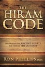 The Hiram  Code Discovering the Ancient Secrets for Favor in the Last Days