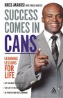 Success Comes in Cans Learning Lessons for Life