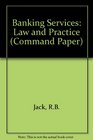 Banking Services Law and Practice