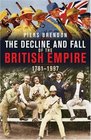 The Decline and Fall of the British Empire