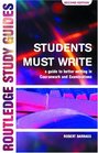 Students Must Write A Guide to Better Writing in Coursework and Examinations